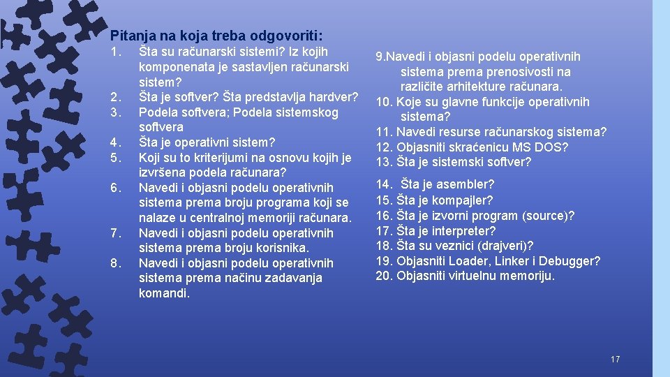 Pitanja na koja treba odgovoriti: 1. 2. 3. 4. 5. 6. 7. 8. Šta