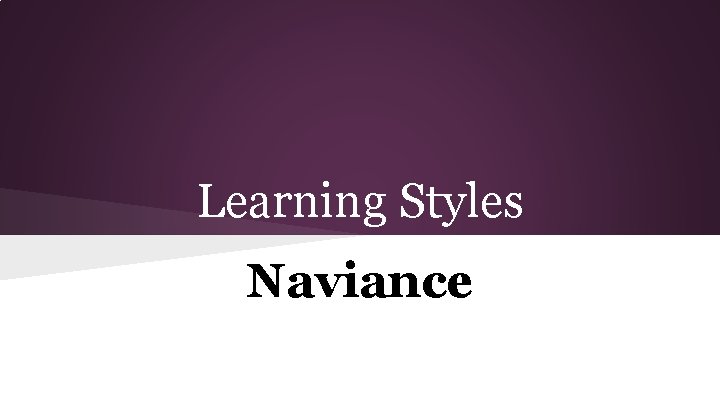 Learning Styles Naviance 