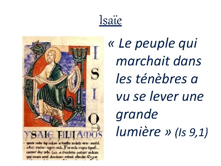 Isaïe « Le peuple qui marchait dans les ténèbres a vu se lever une