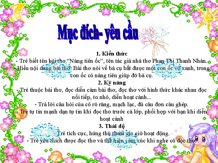 1. Kiến thức - Trẻ biết tên bài thơ “Nàng tiên ốc”, tên tác