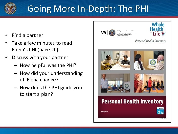 Going More In-Depth: The PHI • Find a partner • Take a few minutes