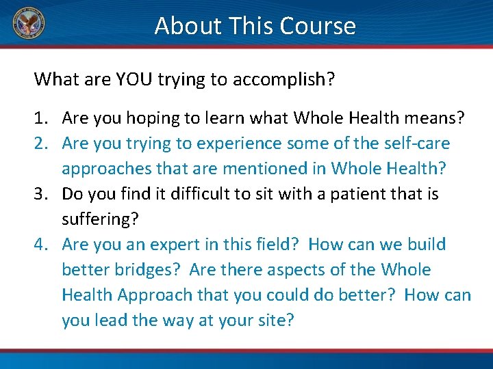 About This Course What are YOU trying to accomplish? 1. Are you hoping to