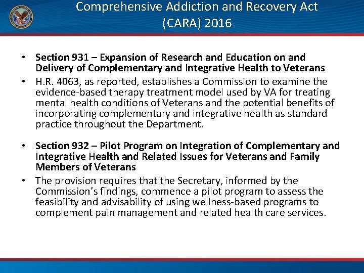 Comprehensive Addiction and Recovery Act (CARA) 2016 • Section 931 – Expansion of Research