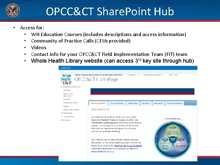 OPCC&CT Share. Point Hub • Access for: • WH Education Courses (includes descriptions and