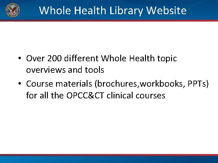Whole Health Library Website • Over 200 different Whole Health topic overviews and tools
