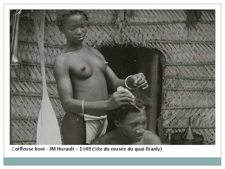 Coiffeuse boni JM Hurault – 1948 (Site du musée du quai Branly) 