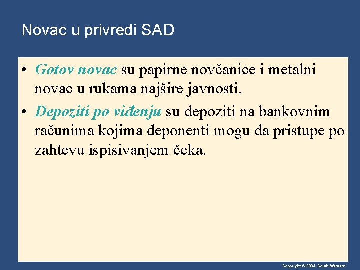 Novac u privredi SAD • Gotov novac su papirne novčanice i metalni novac u