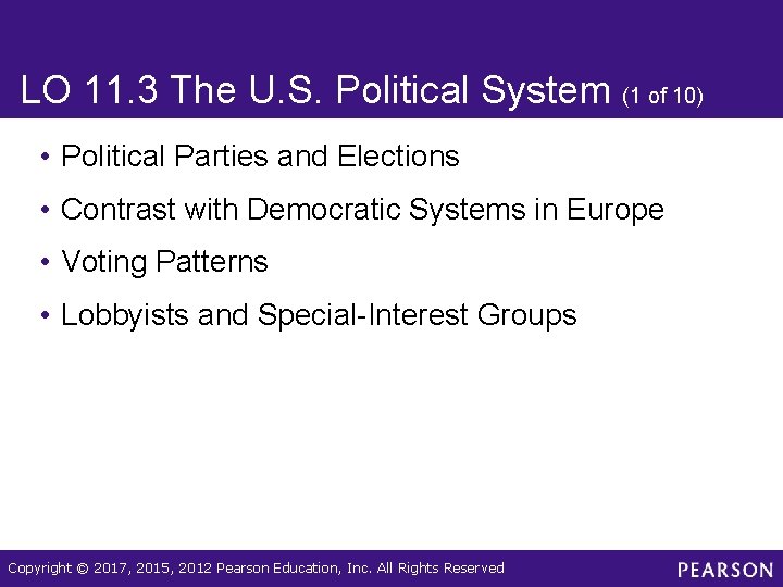 LO 11. 3 The U. S. Political System (1 of 10) • Political Parties