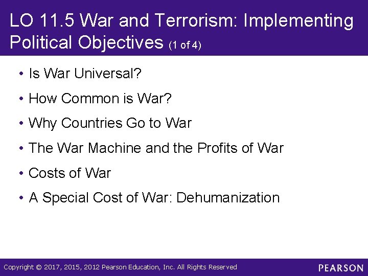 LO 11. 5 War and Terrorism: Implementing Political Objectives (1 of 4) • Is