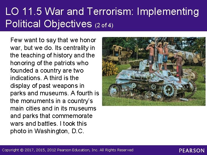 LO 11. 5 War and Terrorism: Implementing Political Objectives (2 of 4) Few want