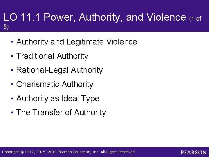 LO 11. 1 Power, Authority, and Violence (1 of 5) • Authority and Legitimate