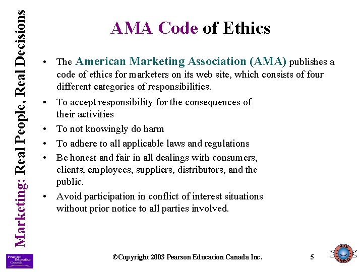 Marketing: Real People, Real Decisions AMA Code of Ethics • The American Marketing Association
