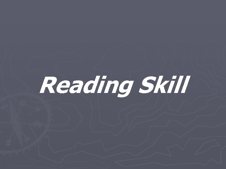 Reading Skill 
