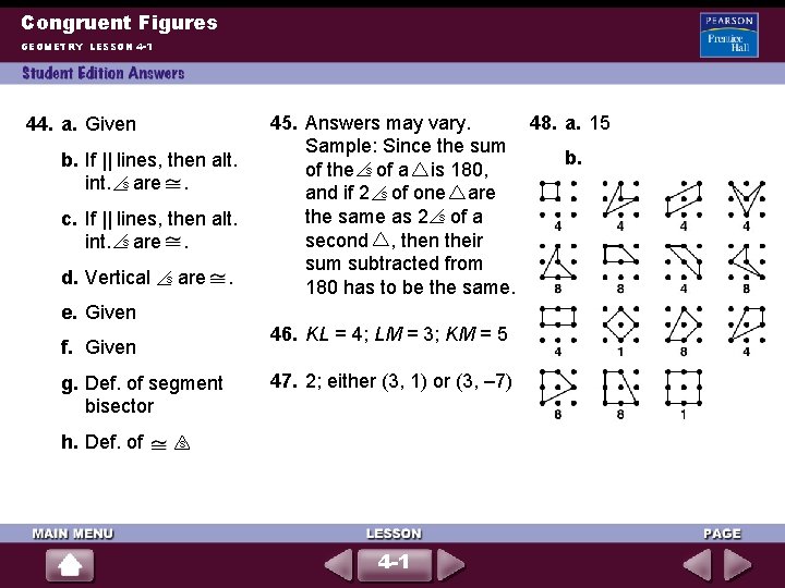 Congruent Figures GEOMETRY LESSON 4 -1 44. a. Given b. If || lines, then