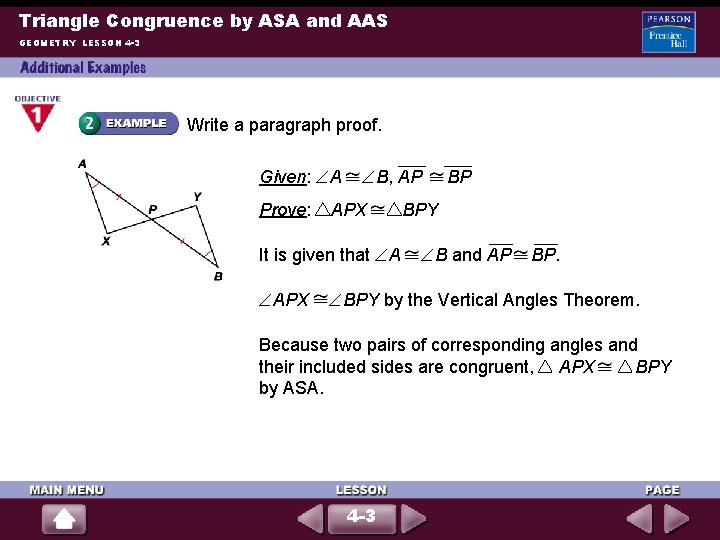 Triangle Congruence by ASA and AAS GEOMETRY LESSON 4 -3 Write a paragraph proof.