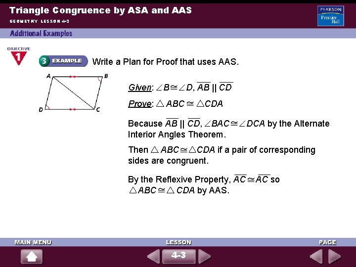 Triangle Congruence by ASA and AAS GEOMETRY LESSON 4 -3 Write a Plan for