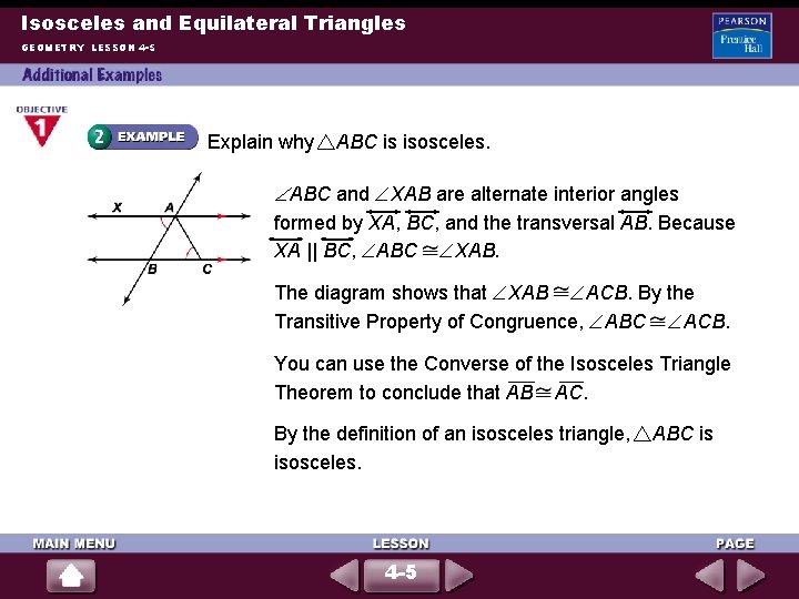 Isosceles and Equilateral Triangles GEOMETRY LESSON 4 -5 Explain why ABC is isosceles. ABC