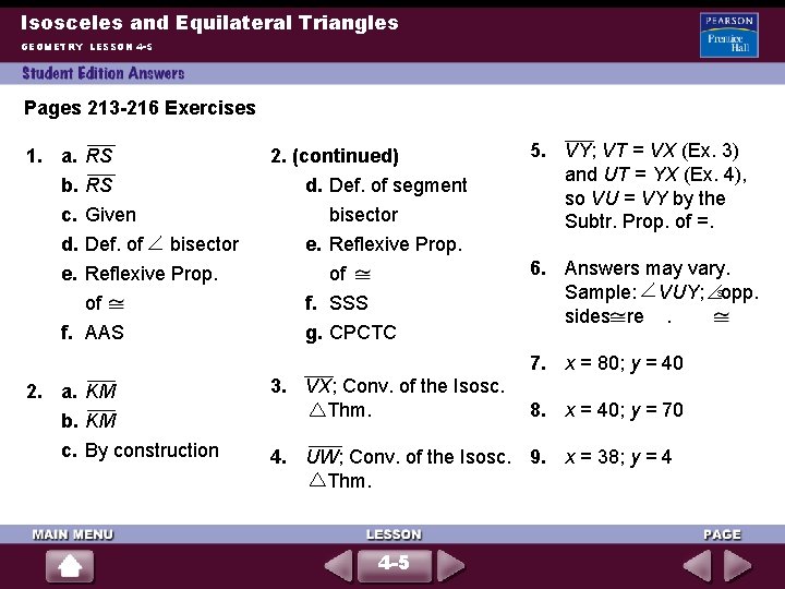 Isosceles and Equilateral Triangles GEOMETRY LESSON 4 -5 Pages 213 -216 Exercises 1. a.