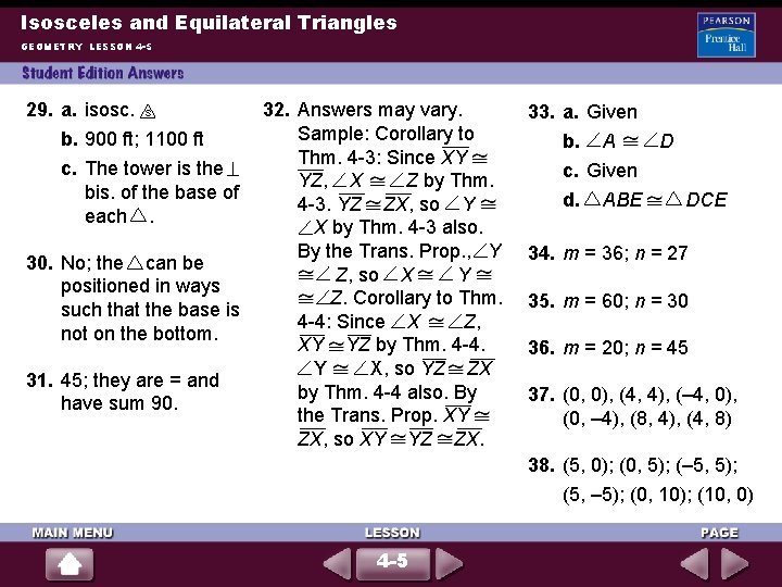 Isosceles and Equilateral Triangles GEOMETRY LESSON 4 -5 29. a. isosc. s b. 900