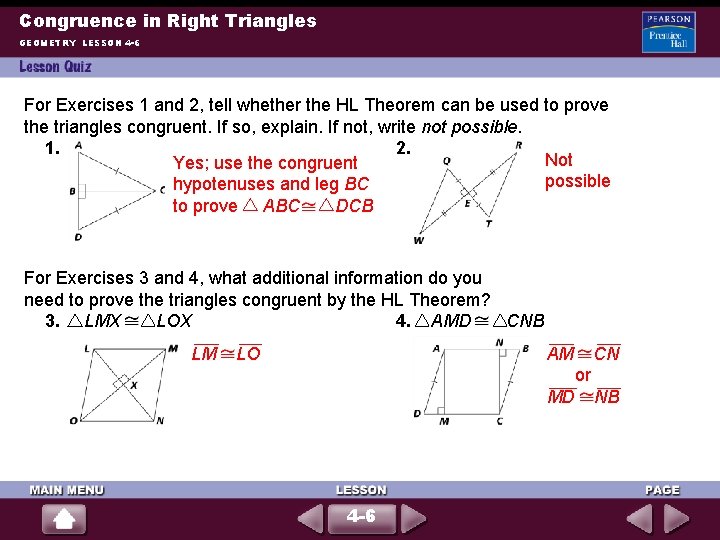 Congruence in Right Triangles GEOMETRY LESSON 4 -6 For Exercises 1 and 2, tell