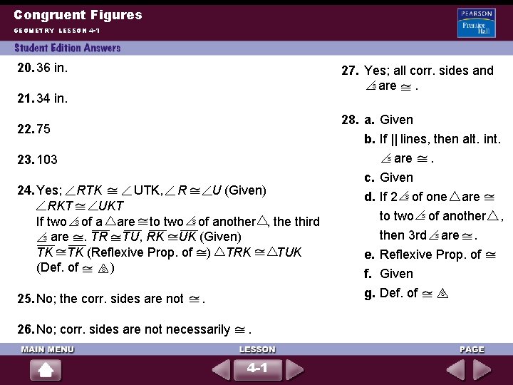 Congruent Figures GEOMETRY LESSON 4 -1 20. 36 in. 27. Yes; all corr. sides