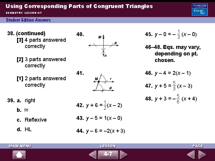 Using Corresponding Parts of Congruent Triangles GEOMETRY LESSON 4 -7 38. (continued) [3] 4