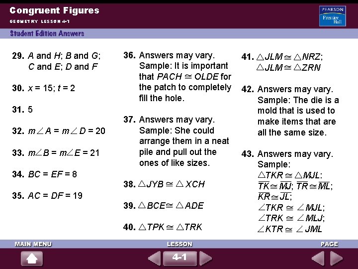 Congruent Figures GEOMETRY LESSON 4 -1 29. A and H; B and G; C