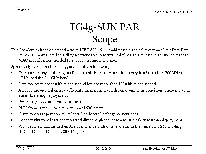 March 2011 doc. : IEEE 15 -11 -0309 -00 -004 g TG 4 g-SUN
