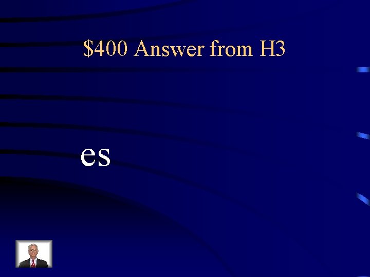 $400 Answer from H 3 es 