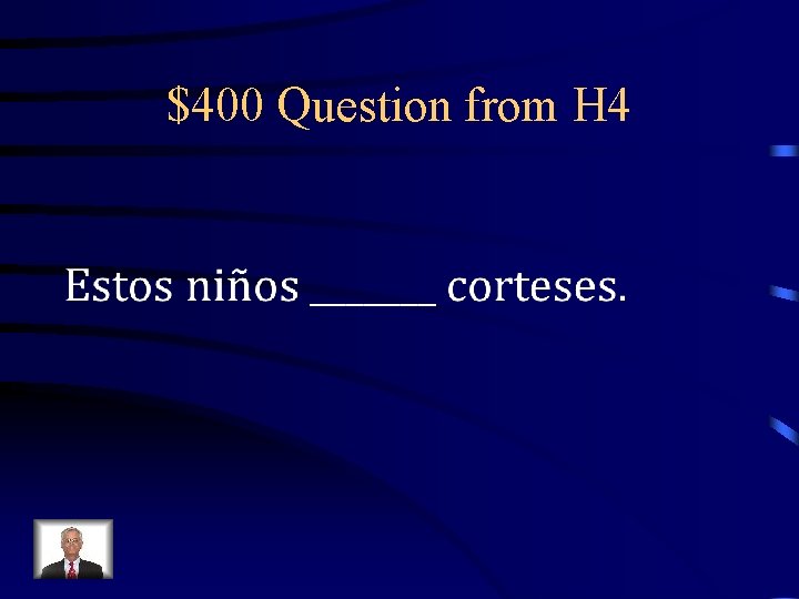 $400 Question from H 4 