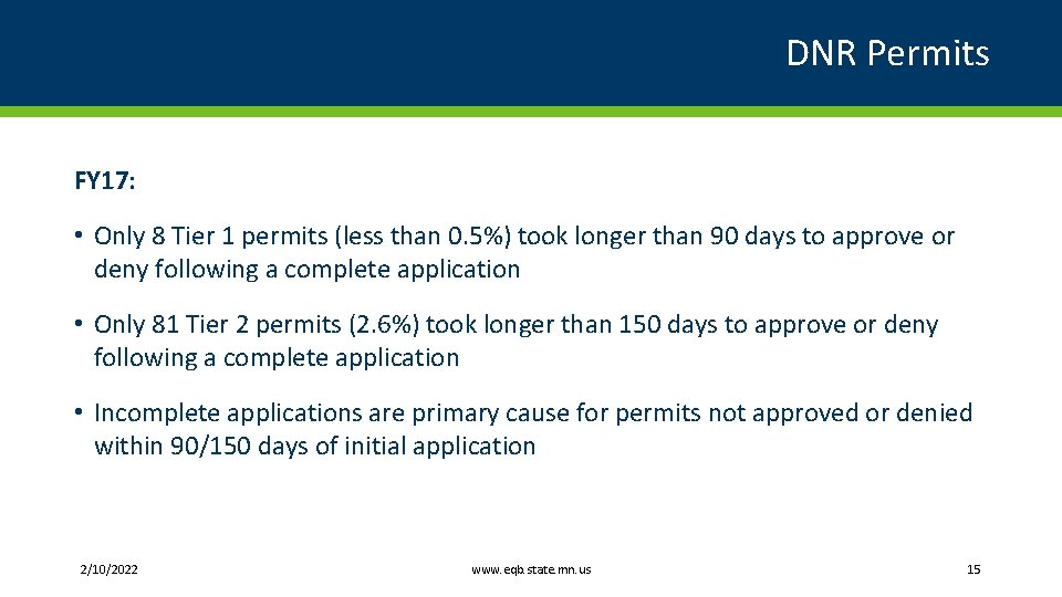 DNR Permits FY 17: • Only 8 Tier 1 permits (less than 0. 5%)