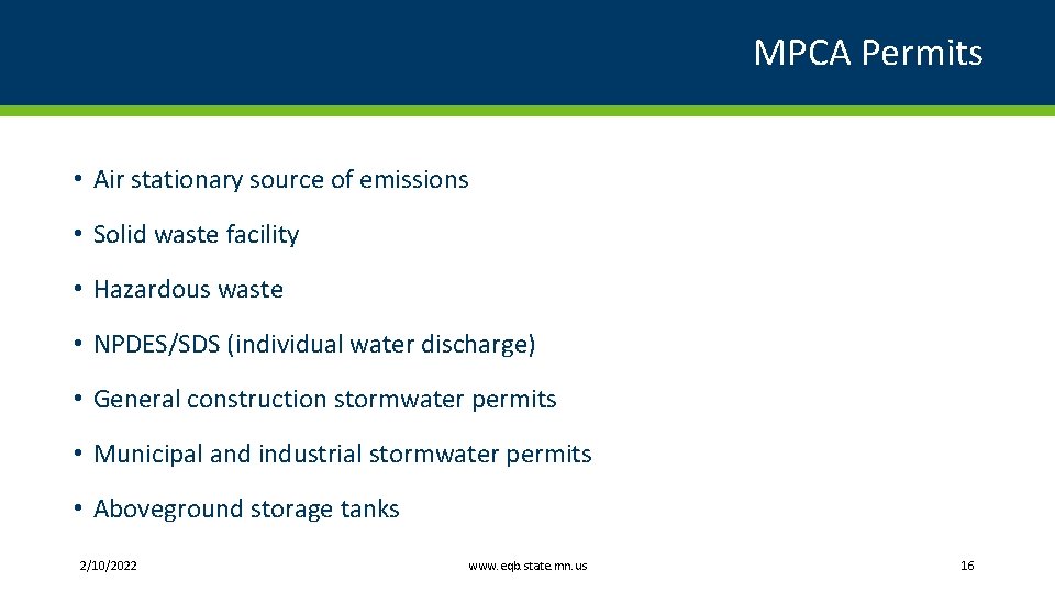 MPCA Permits • Air stationary source of emissions • Solid waste facility • Hazardous