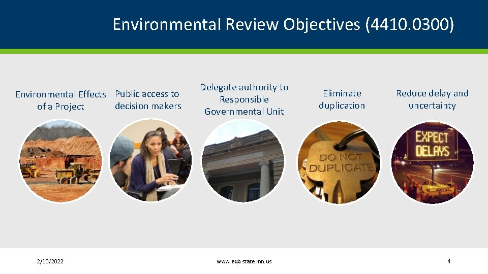 Environmental Review Objectives (4410. 0300) Environmental Effects Public access to decision makers of a