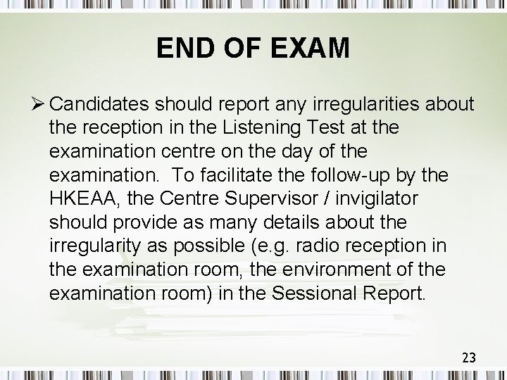 END OF EXAM Ø Candidates should report any irregularities about the reception in the