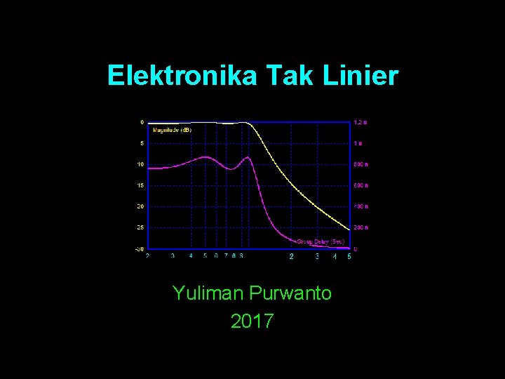 Elektronika Tak Linier Yuliman Purwanto 2017 
