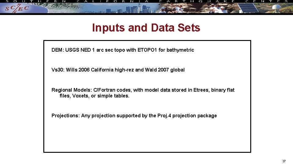 Inputs and Data Sets DEM: USGS NED 1 arc sec topo with ETOPO 1