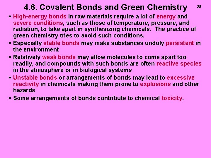 4. 6. Covalent Bonds and Green Chemistry 28 • High-energy bonds in raw materials