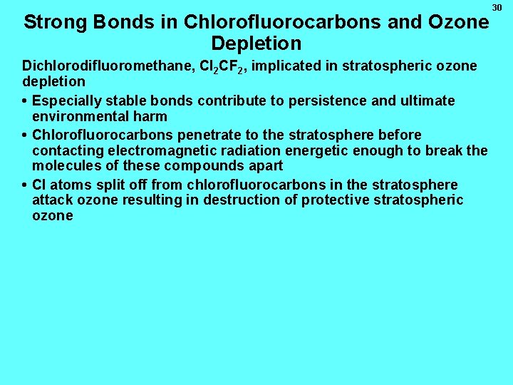 Strong Bonds in Chlorofluorocarbons and Ozone Depletion Dichlorodifluoromethane, Cl 2 CF 2, implicated in