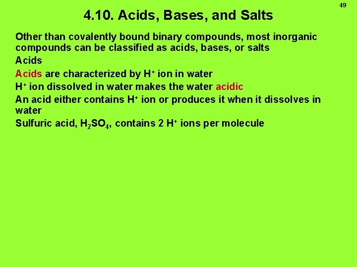 4. 10. Acids, Bases, and Salts Other than covalently bound binary compounds, most inorganic