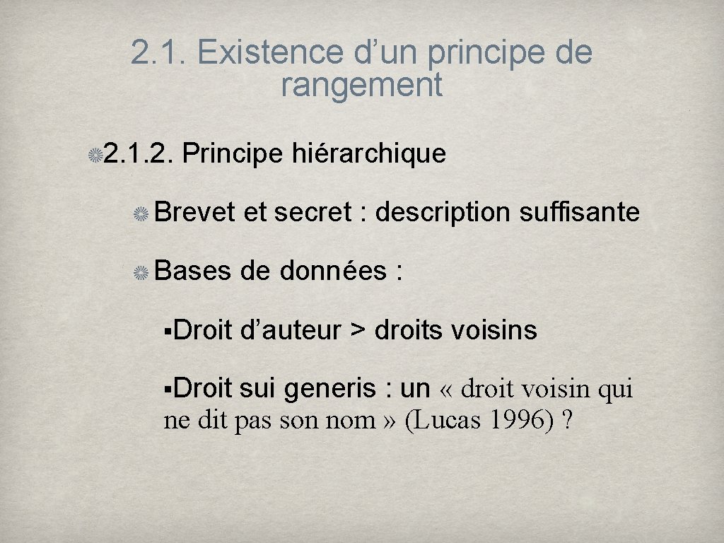 2. 1. Existence d’un principe de rangement 2. 1. 2. Principe hiérarchique Brevet et