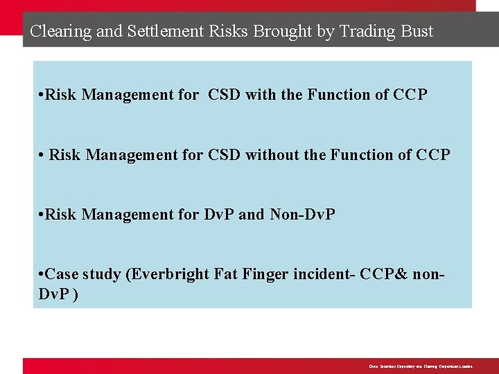 Clearing and Settlement Risks Brought by Trading Bust • Risk Management for CSD Main