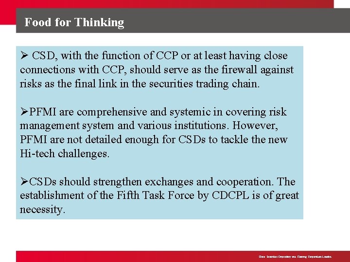 Food for Thinking Ø CSD, with the function of CCP or at least having