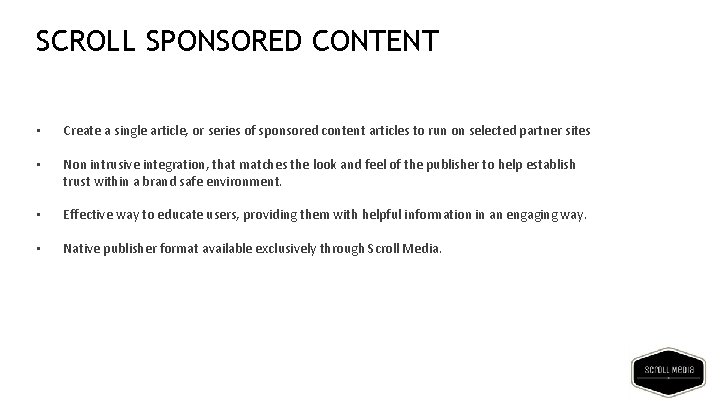 SCROLL SPONSORED CONTENT • Create a single article, or series of sponsored content articles