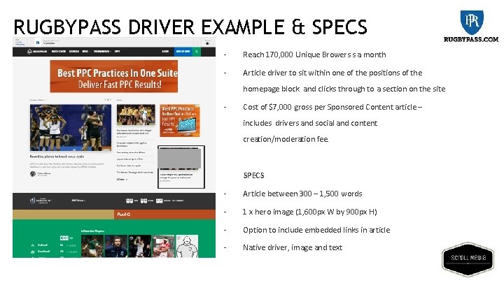 RUGBYPASS DRIVER EXAMPLE & SPECS - Reach 170, 000 Unique Browers s a month