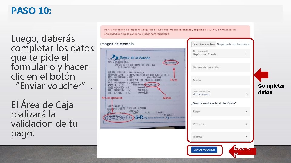 PASO 10: Luego, deberás completar los datos que te pide el formulario y hacer