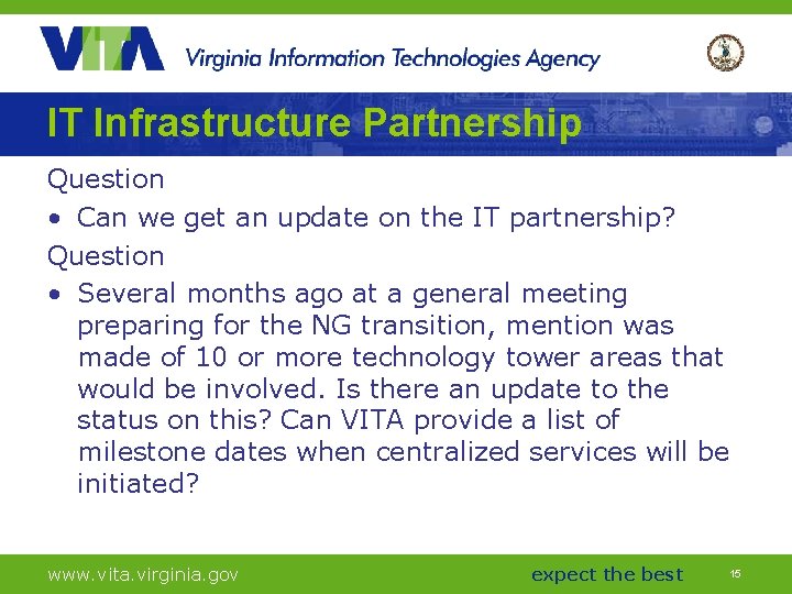 IT Infrastructure Partnership Question • Can we get an update on the IT partnership?