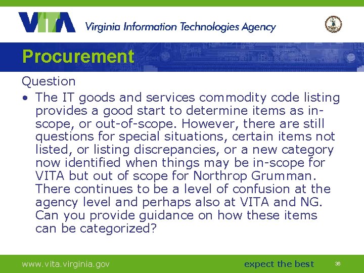 Procurement Question • The IT goods and services commodity code listing provides a good