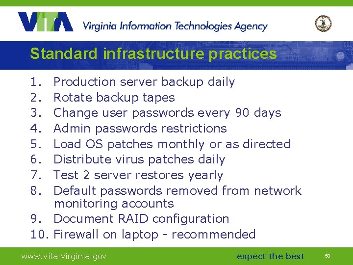 Standard infrastructure practices 1. 2. 3. 4. 5. 6. 7. 8. Production server backup