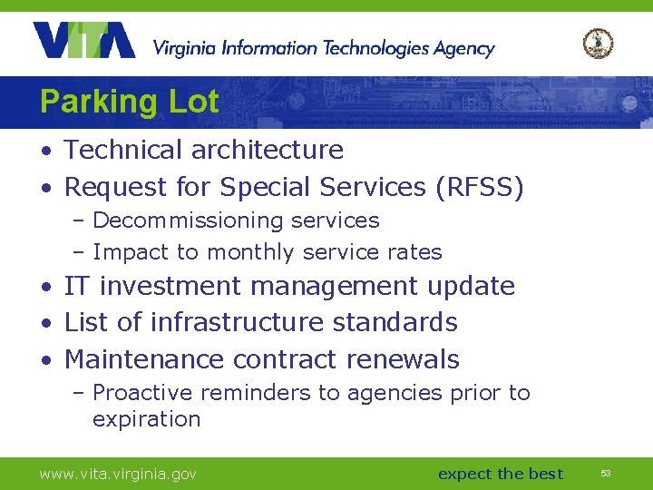 Parking Lot • Technical architecture • Request for Special Services (RFSS) – Decommissioning services