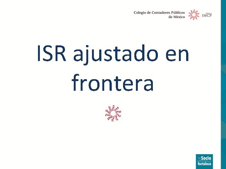 ISR ajustado en frontera 